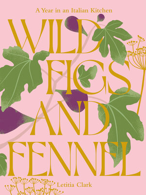 cover image of Wild Figs and Fennel